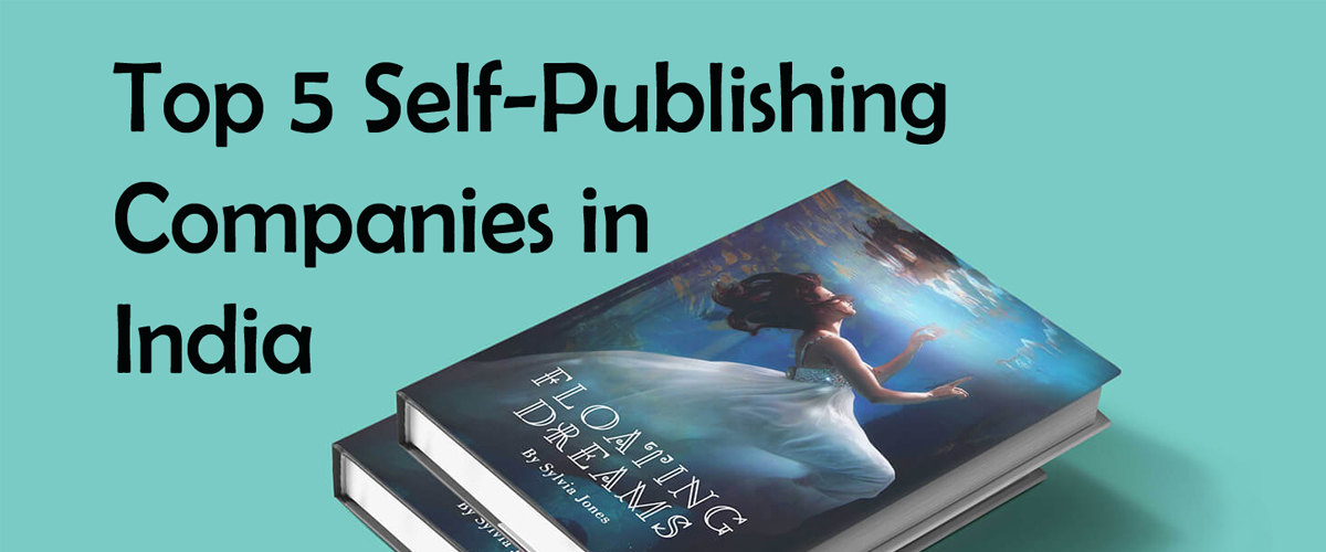 Top 5 Self-Publishing Companies in India