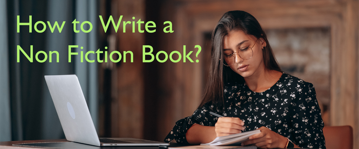 How to Write a Non Fiction Book?