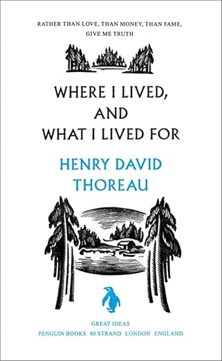 Where I Lived, and What I Lived For (Penguin Great Ideas) [Mass Market Paperback] Thoreau, Henry