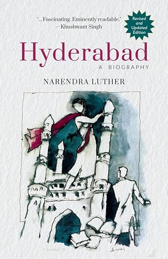Hyderabad: A Biography 3N_C