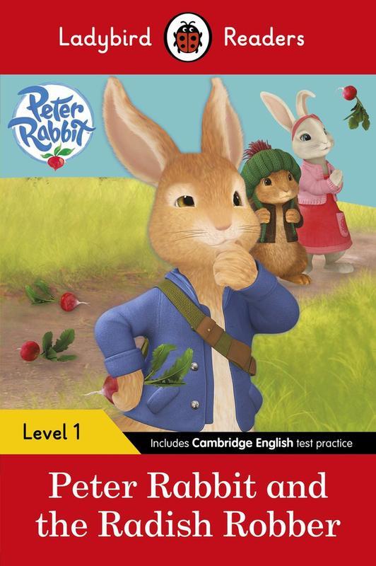 Ladybird Readers Level 1 : Peter Rabbit : Peter Rabbit and the Radish Robber (ELT Graded Reader)