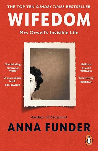 Wifedom: Mrs Orwell’s Invisible Life