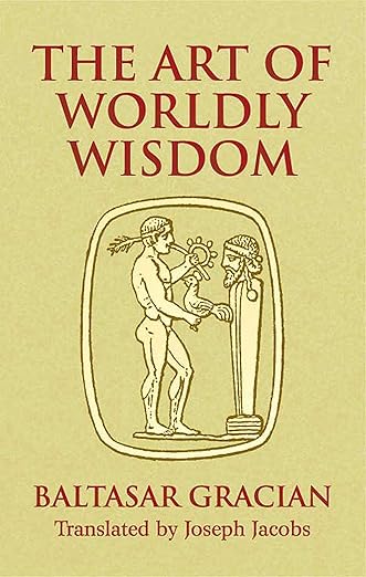 Graciµn-The Art Of Worldly Wisdom