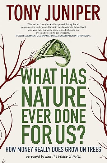 What Has Nature Ever Done for Us?: How Money Really Does Grow On Trees