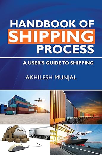 Handbook of Shipping Process: A User’s Guide to Shipping
