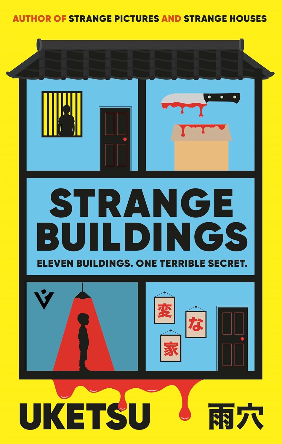 Strange Buildings: A Dark Psychological Mystery Thriller by Uketsu