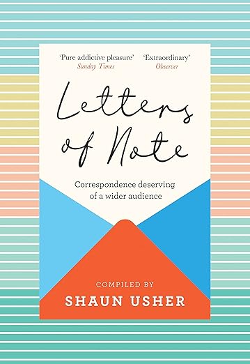 Letters of Note: Correspondence Deserving of a Wider Audience