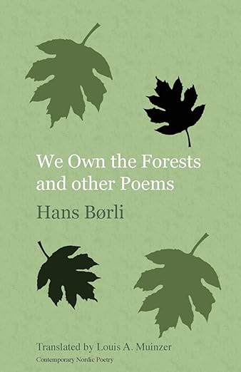 We Own the Forests and Other Poems (Norvik Press Series B: English Translations of Scandinavian Literature)