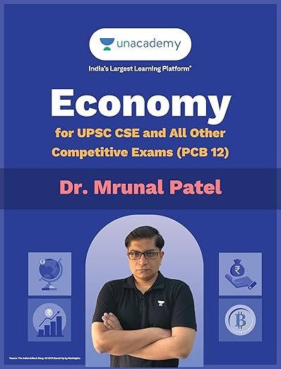 Economy for UPSC Civil Services Examination and All Other Competitive Exams (PCB 12) by Dr. Mrunal Patel | English | 1st Edition | Prelims [Paperback] Dr. Mrunal Patel