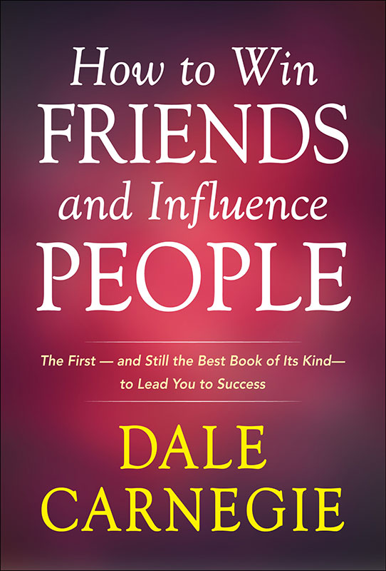 How to Win Friends and Influence People
