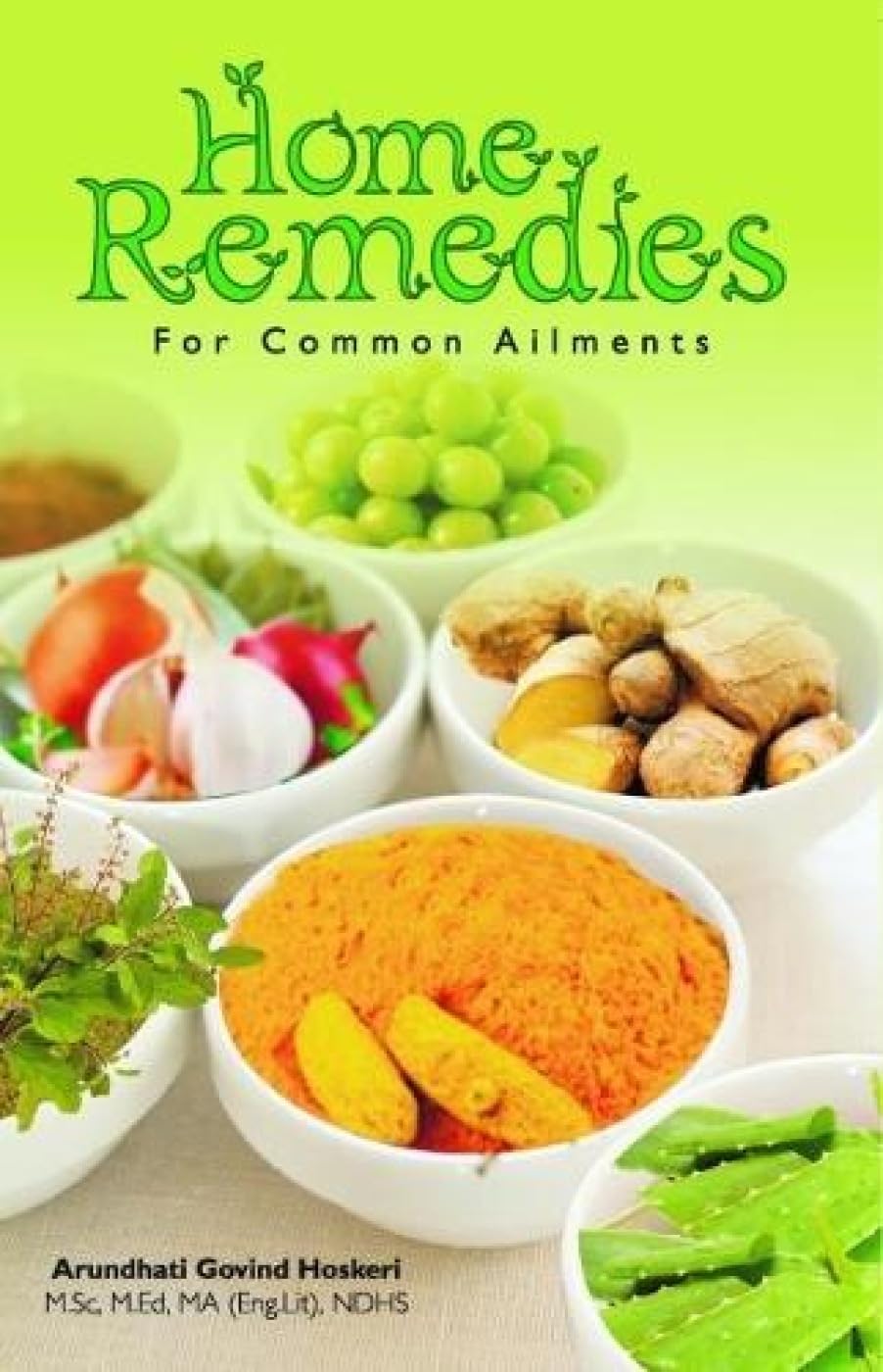 Home Remedies: For Common Ailments