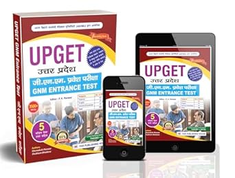 UPGET GNM ENTRANCE TEST I Uttar Pradesh GNM Entrance Test Preparation/exam Book I hindi I english I Practice mock test & Papers I General sciences, English, general Knowledge I UP GNM EXAM 2025 By Meenakshi PK, Shubham Bhadana and PK Panwar