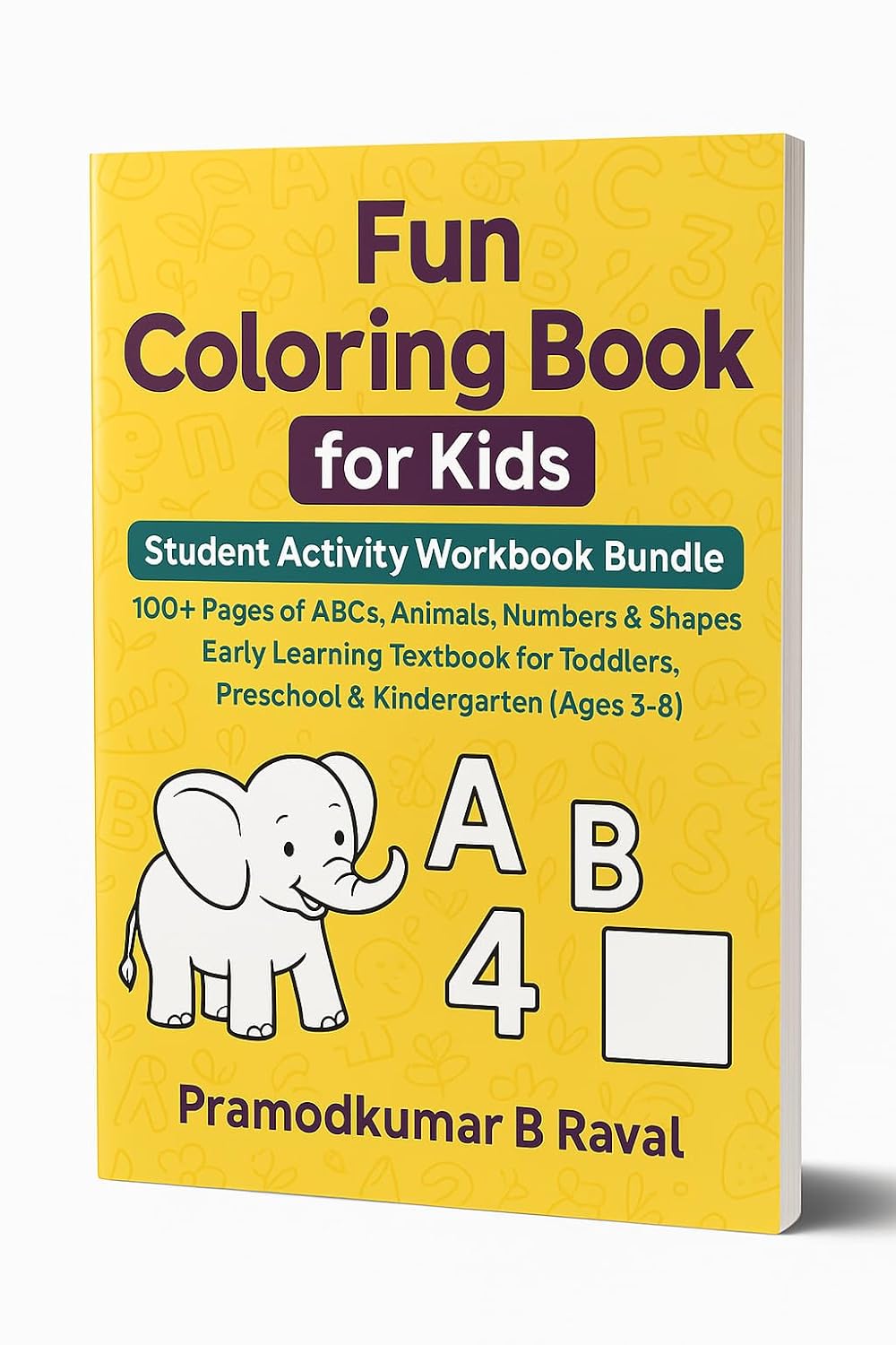 Fun Coloring Book for Kids - Hours of Creative Fun with Animals, ABCs, and More!
