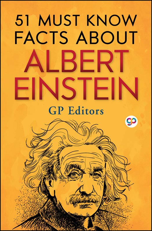 51 Must Know Facts About Albert Einstein