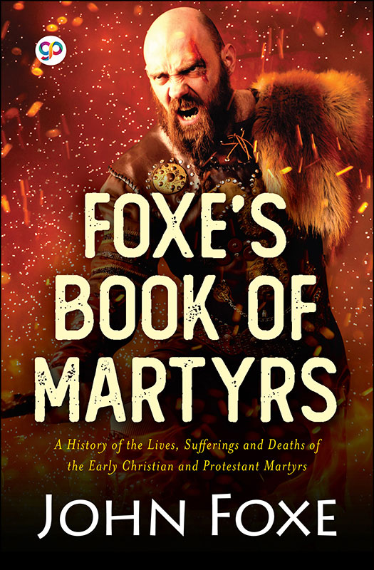 Foxe's Book of Martyrs