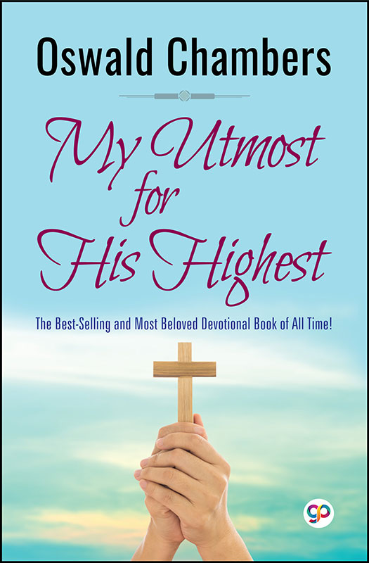 My Utmost for His Highest