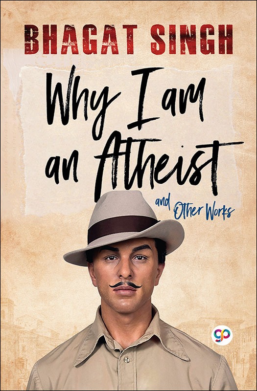 Why I am an Atheist and Other Works