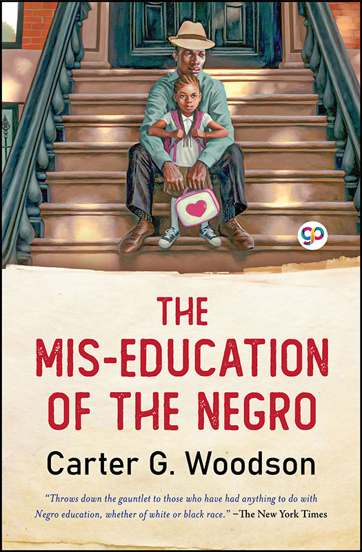The Mis-Education of the Negro