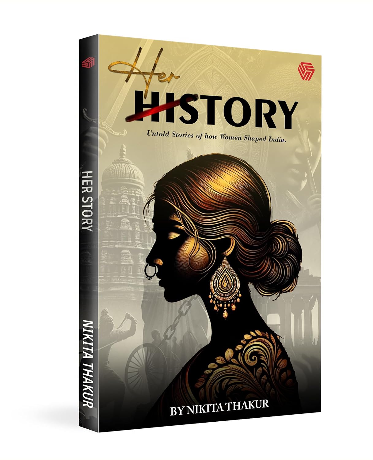HerStory | Untold Stories of how Women Shaped India | Nikita Thakur | Invincible
