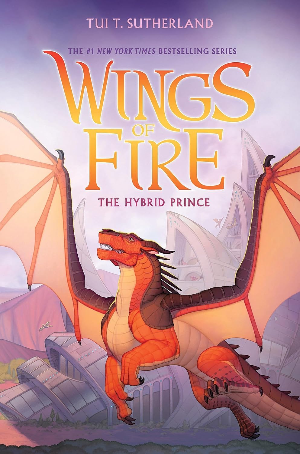 Wings Of Fire #16: The Hybrid Prince