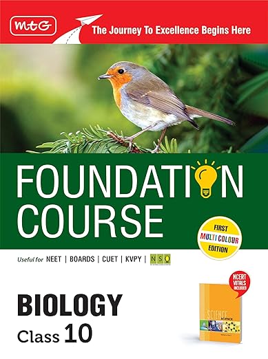 MTG Foundation Course Class 10 Biology Book (Edition 2025) For NEET, NSO Olympiad, CUET, KVPY & Boards Exam | Based on NCERT Latest Pattern