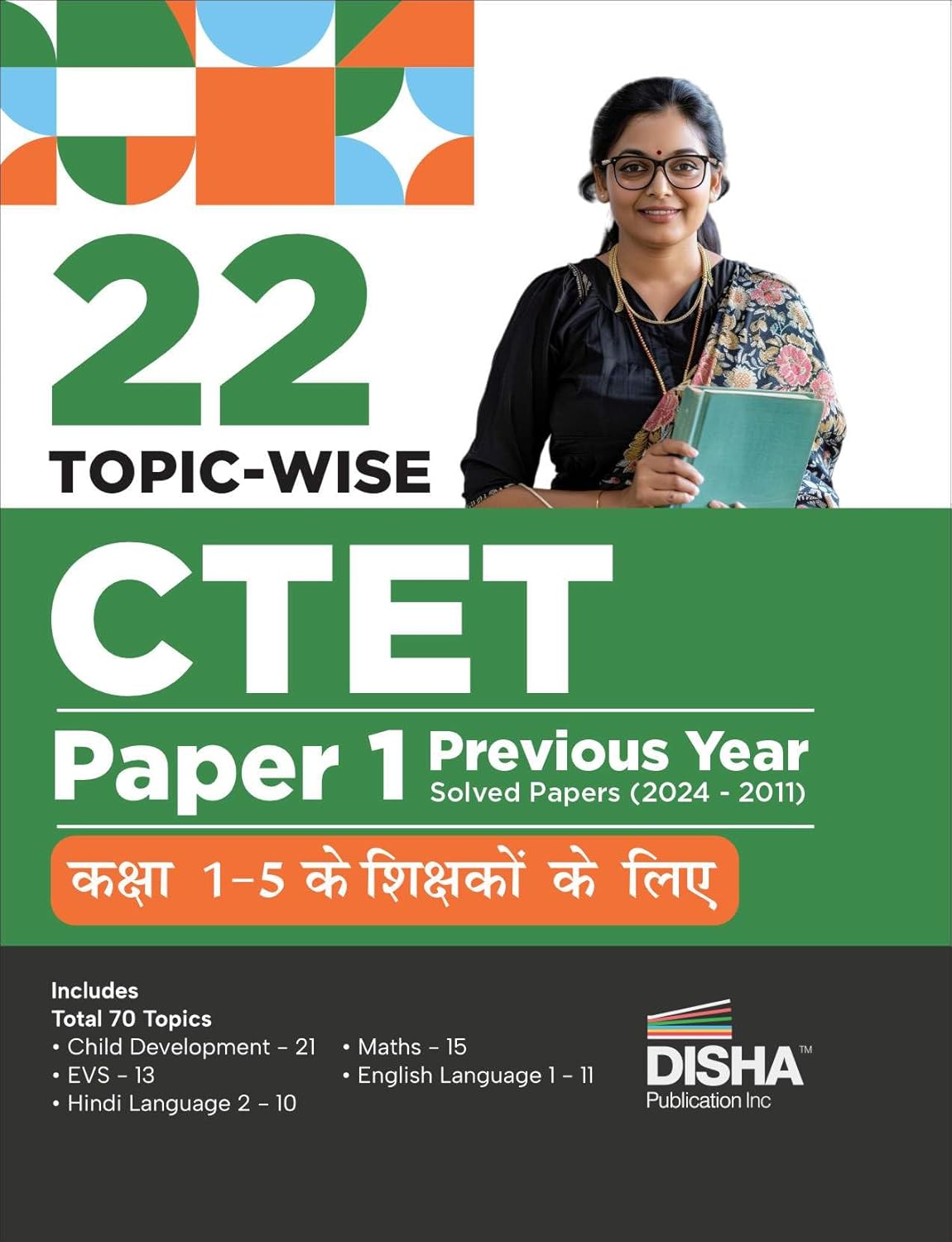 22 Topic-wise CTET Paper 1 (Hindi Edition) Previous Year Solved Papers (2024 - 2011)