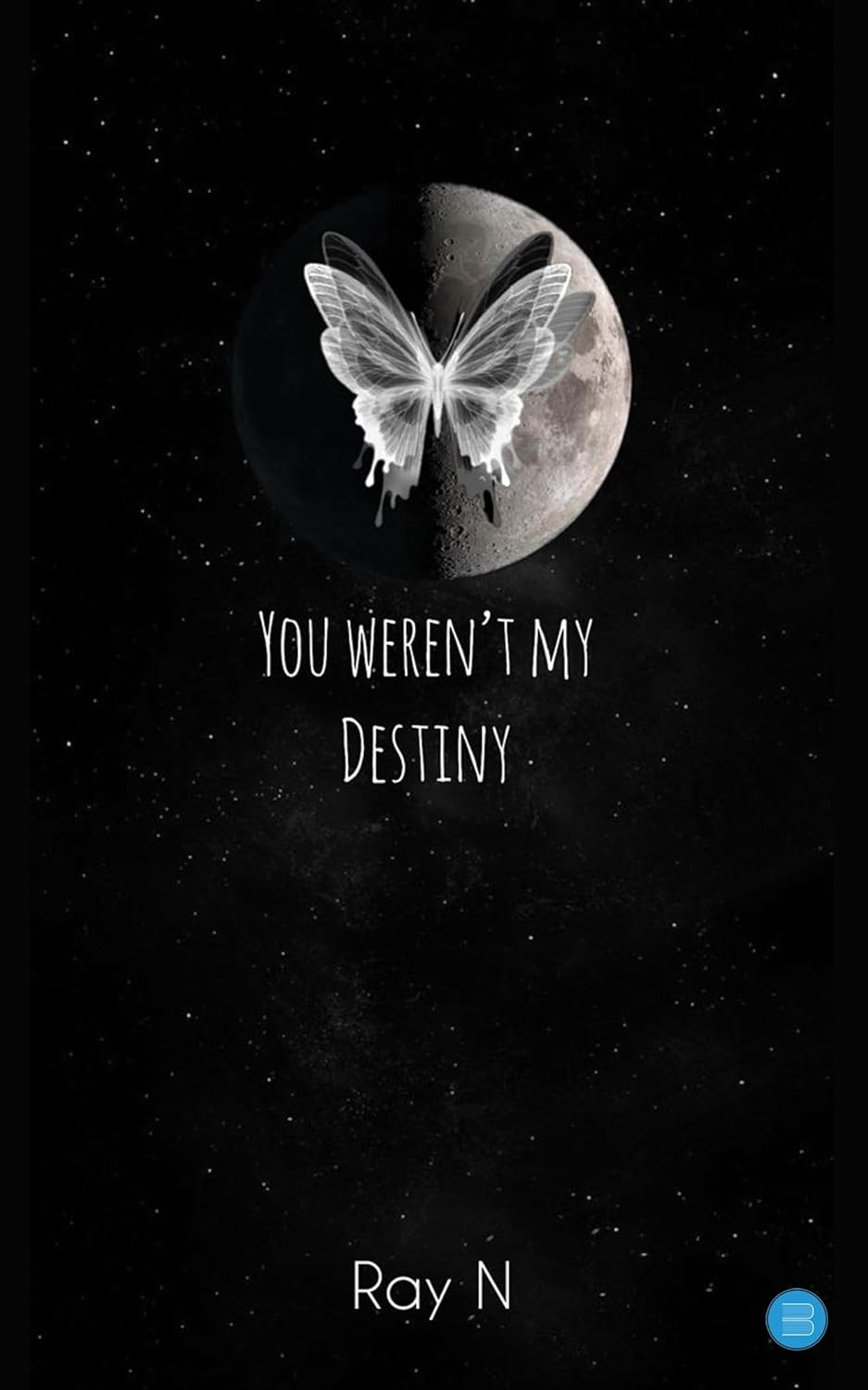 You Weren’t My Destiny