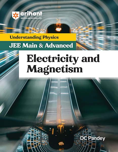 Arihant Understanding Physics for JEE Main & Advanced 2025