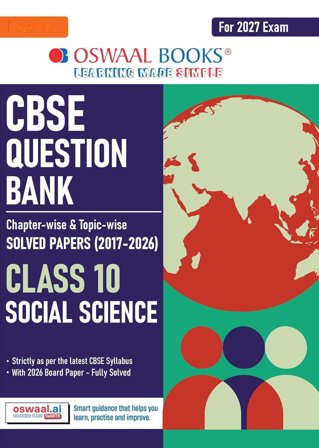Oswaal CBSE Question Bank for Class 10 Social Science| Chapter-wise and Topic-wise: Solved Papers (2017-2026)