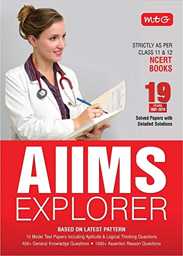 MTG AIIMS Explorer - 19 Years Solved Papers With Detailed Solutions (2001-2019) Helpful For NEET Exam 2023
