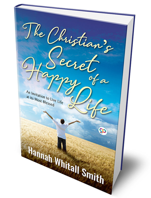 The Christian's Secret of a Happy Life
