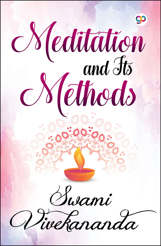 Meditation and Its Methods
