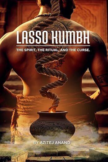 Lasso Kumbh: The Spirit, the Ritual, and the Curse