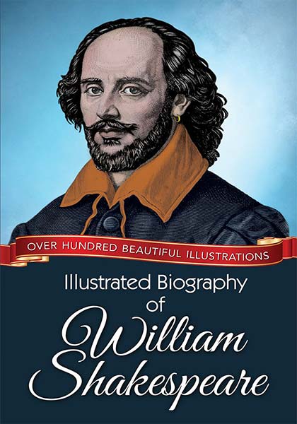 Illustrated Biography of William Shakespeare