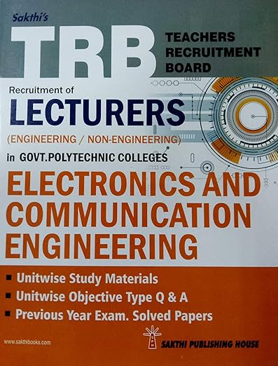 TRB Exam Guide for Recruitment of LECTURERS (Engineering/Non-Engineering) in Govt. Polytechnic Colleges / ELECTRONICS AND COMMUNICATION ENGINEERING / Important Study Materials, Objective Type Q & A