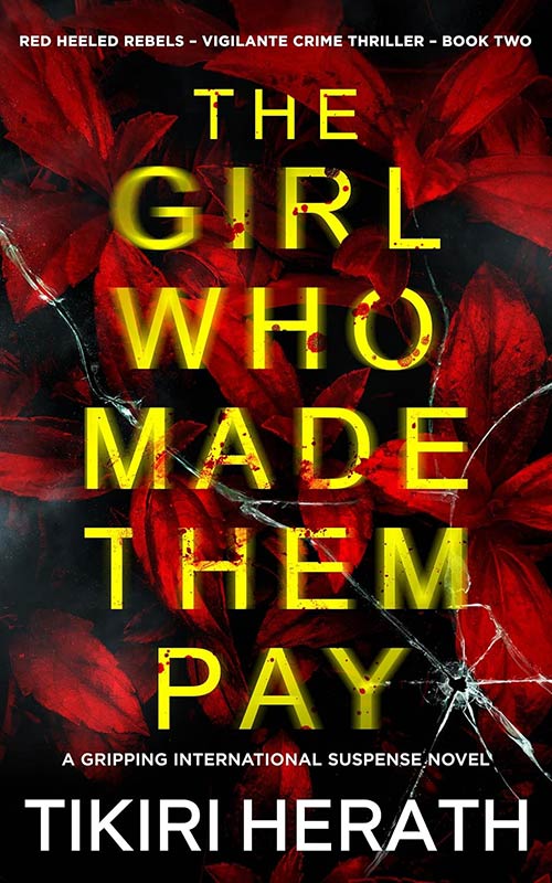 The Girl Who Made Them Pay