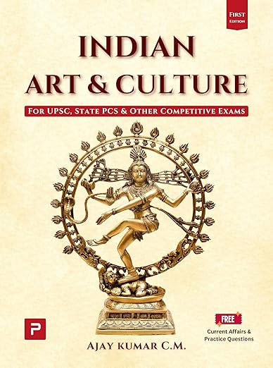 PMF IAS Indian Art and Culture for UPSC, State PCS and other Competitive Exams